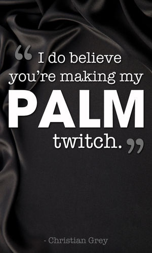 ... 50 Shades, Palms Twitch, Fifty Shades, Book, Christian Grey Quotes