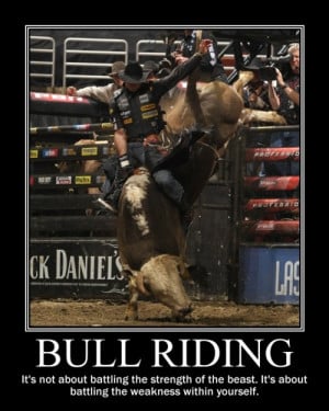 Go Back > Gallery For > Bull Riding Quotes