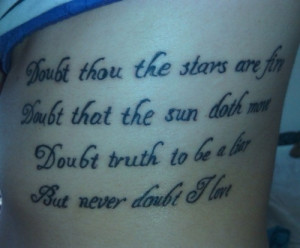 ... But never doubt I love”. It’s a quote from Shakespeare’s Hamlet