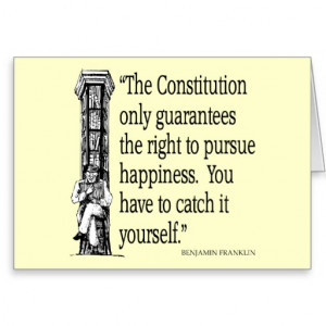 Ben Franklin Quote Happiness Constitution Quotes Card