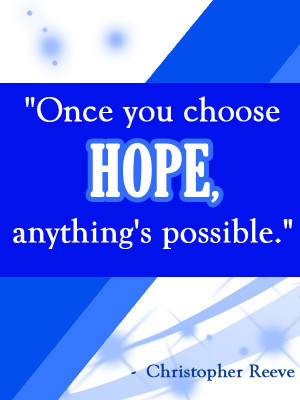 infertility #ivf #quotes: Once you choose HOPE, anything's possible ...