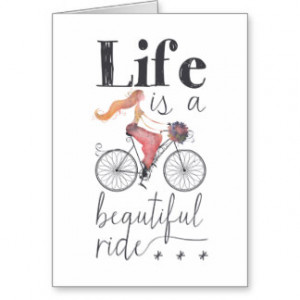 Life is a Beautiful Ride Quote Illustration Greeting Card