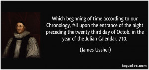 Which beginning of time according to our Chronology, fell upon the ...