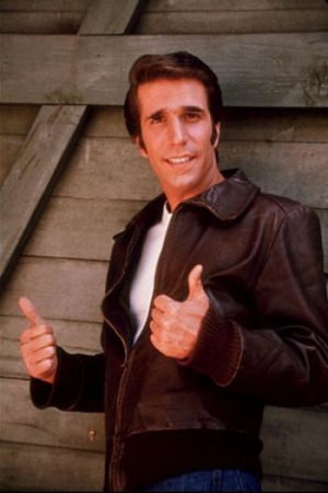 Listen to The Fonz...