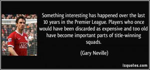 interesting has happened over the last 10 years in the Premier League ...