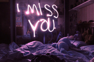 miss and love you quotes. I Miss You And Love You Quotes