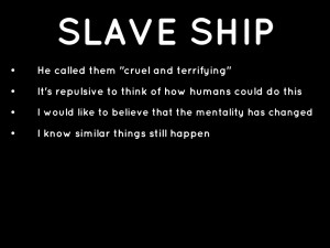 Olaudah Equiano Slave Ship Slave ship