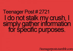 crush, life, love, posts, stalking, teenage, teenager post, text, word ...