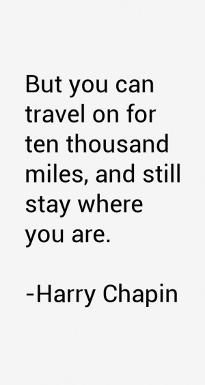 Harry Chapin Quotes amp Sayings