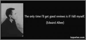 quote-the-only-time-i-ll-get-good-reviews-is-if-i-kill-myself-edward ...