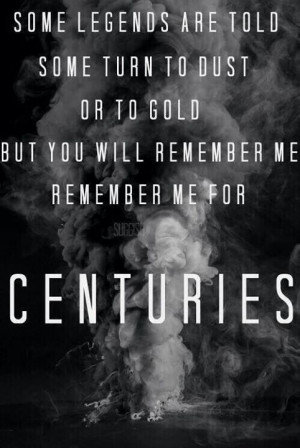 this is a lyric from fall out boy s newest single centuries i don t ...