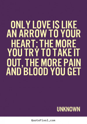 Bow and Arrow Quote About Love