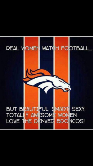 Love the Denver Broncos