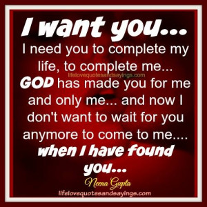 Need an I Want You Quotes
