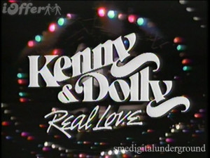 ... Kenny Rogers (the smooth, 9, Real LoveSee All 8 Dolly Parton REAL LOVE
