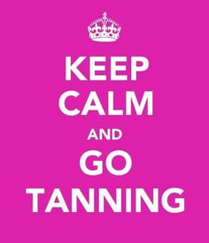Tanning keep calm, tan