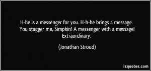More Jonathan Stroud Quotes
