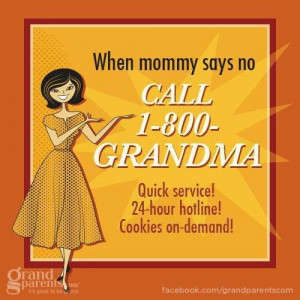 Call Grandma!!!