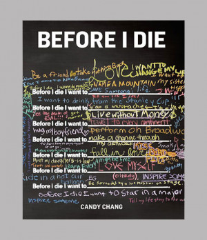 Before I Die by Candy Chang