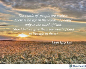 There is life in the word of God.