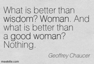 What is better than wisdom? #Chaucer