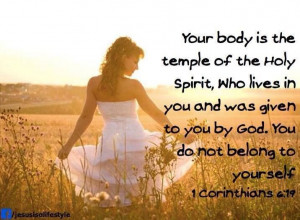 CORINTHIANS 6:19 - Your Body is the Temple of the Holy Spirit, who ...