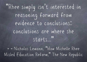 Quote Of The Day: “How Michelle Rhee Misled Education Reform”