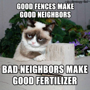 good fences make good neighbors bad neighbors make good fertilizer
