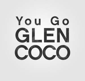 You Go Glen Coco - Mean Girls movie Art Print