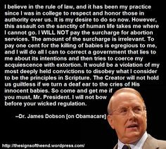 Dr. James Dobson on Obamacare. AMEN Dr. Dobson! All Christians should ...