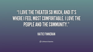 quote-Katie-Finneran-i-love-the-theater-so-much-and-177692.png