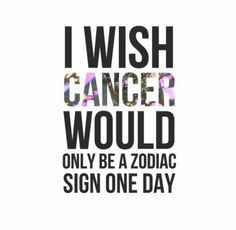 ... quotes cancer sign zodic cancer zodiac sign life cancer cancer