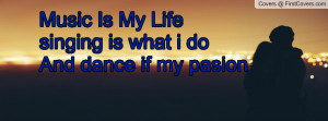 music is my lifesinging is what i do and dance if my pasion , Pictures