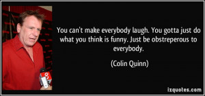 More Colin Quinn Quotes