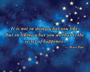 Peter Pan quote about secret of happiness