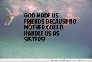 best friends, cute, friends, god made us friends, life, love, pretty ...