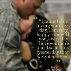 every day, i am very happy to be with you, every day i love you more ...