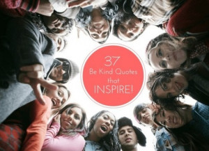 Be Kind Quotes | Middle School Education | Scoop.it