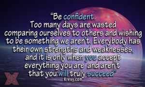 Have Confidence And You WIll Succeed