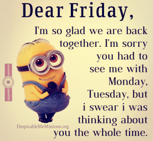 Funny Friday Quotes -Dear Friday