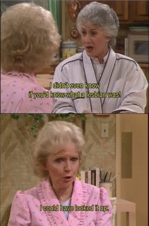 ... dorothy zbornak, golden girls, lesbian, rose nylund, the golden girls