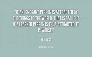 Quotes About Ignorant People