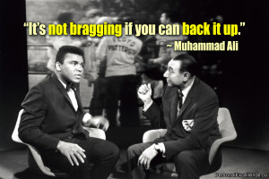 Inspirational Quote: “It’s not bragging if you can back it up ...