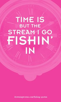 ... fish fishing quotes texts alongside time lists drowning worms fish