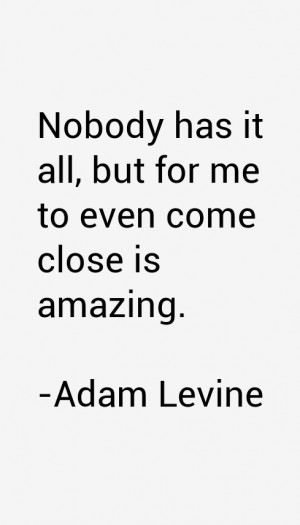 Adam Levine Quotes & Sayings