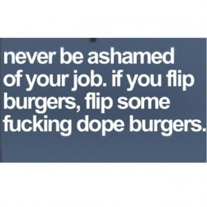 Never be ashamed