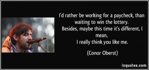 quote-i-d-rather-be-working-for-a-paycheck-than-waiting-to-win-the ...