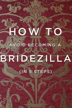 How To Avoid Turning Into A Bridezilla- Bridezillas are brides that ...