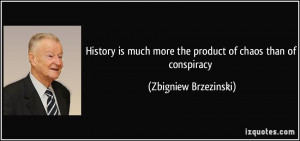 More Zbigniew Brzezinski Quotes