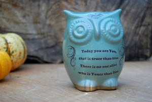 Ceramic owl with Dr. Seuss quote